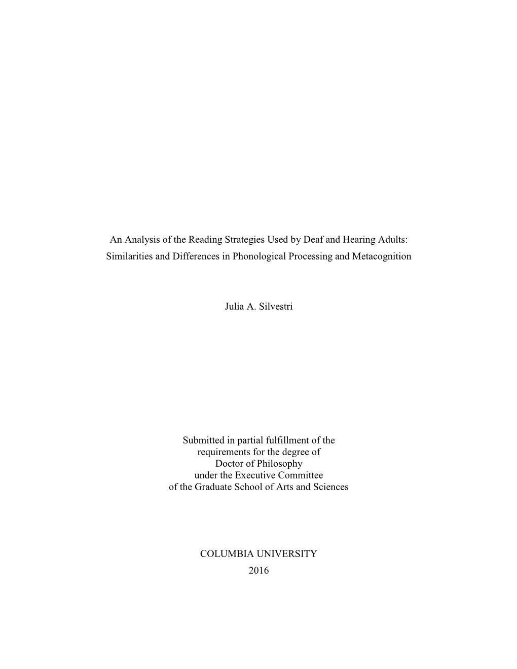 An Analysis of the Reading Strategies Used by Deaf and Hearing Adults: Similarities and Differences in Phonological Processing and Metacognition