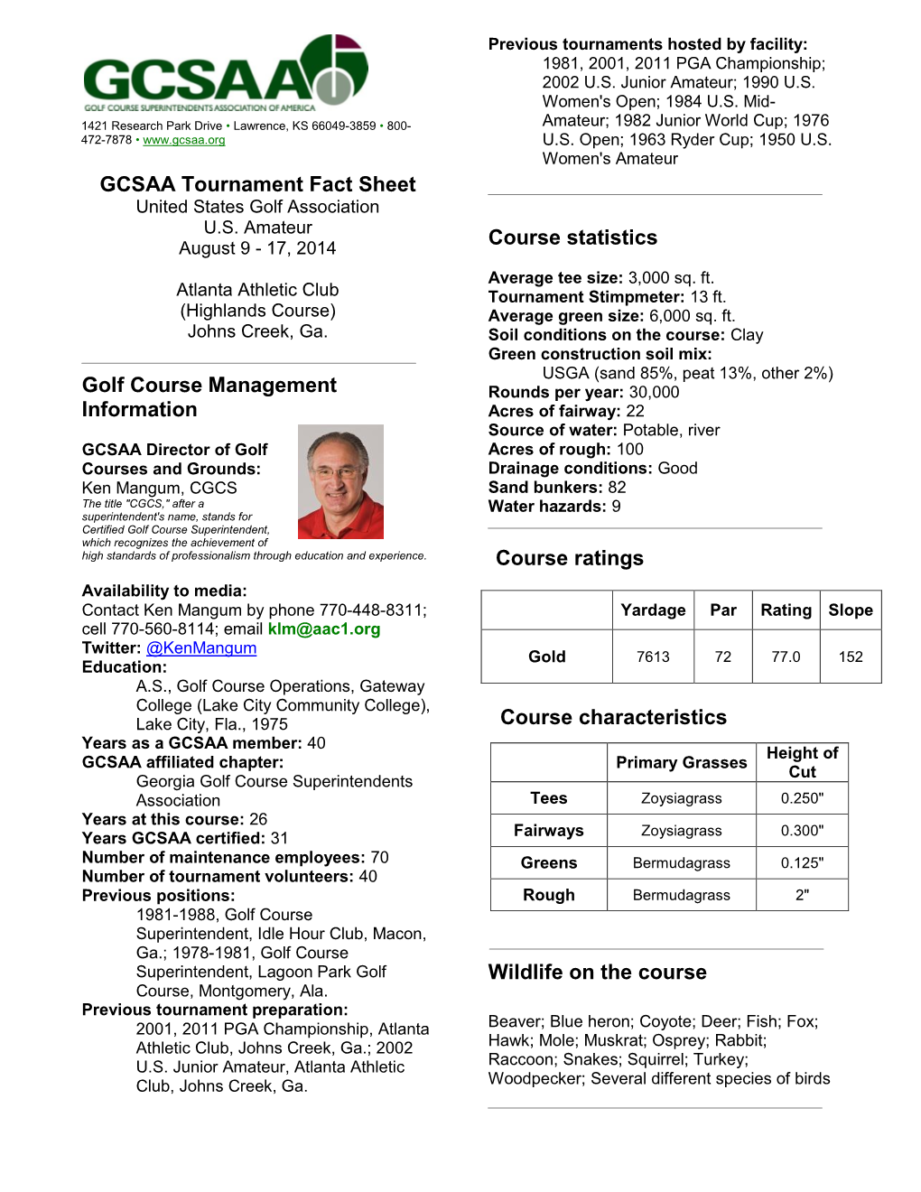 GCSAA Tournament Fact Sheet Golf Course Management Information Course Statistics Wildlife on the Course Course Ratings Course Ch