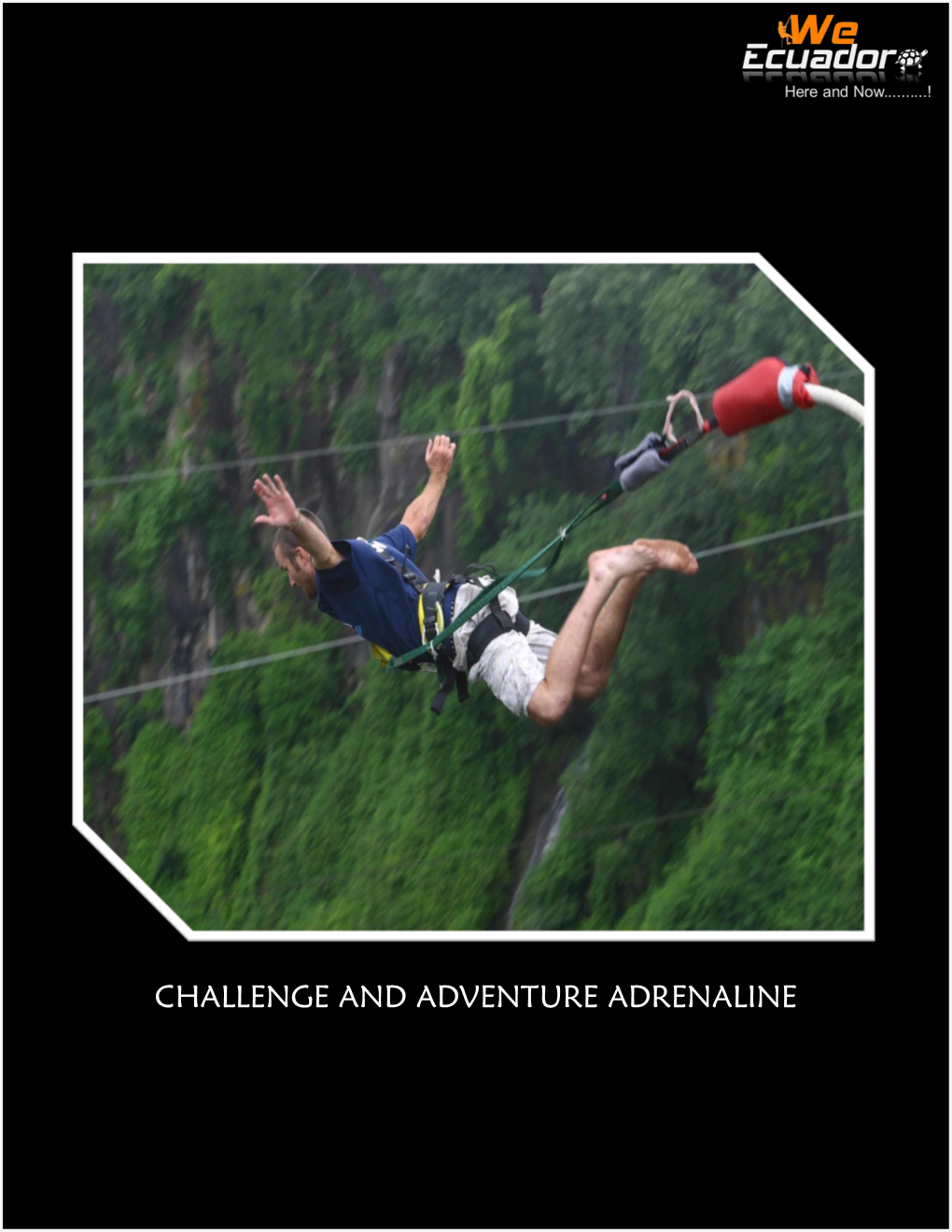 Challenge and Adventure Adrenaline