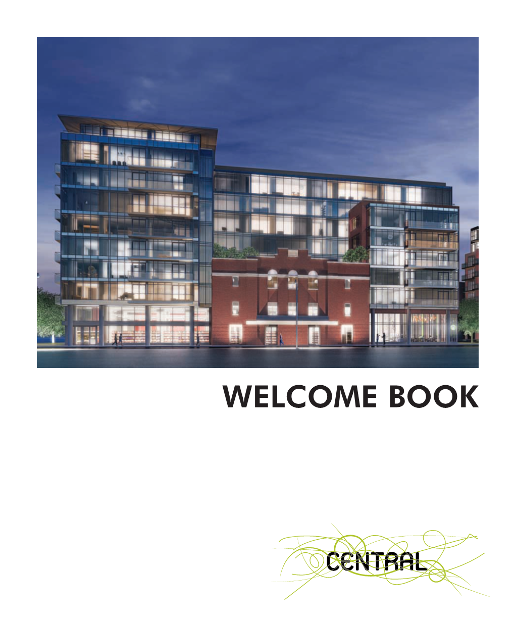 Welcome Book Welcome to Your New Central Phase 1 Loft