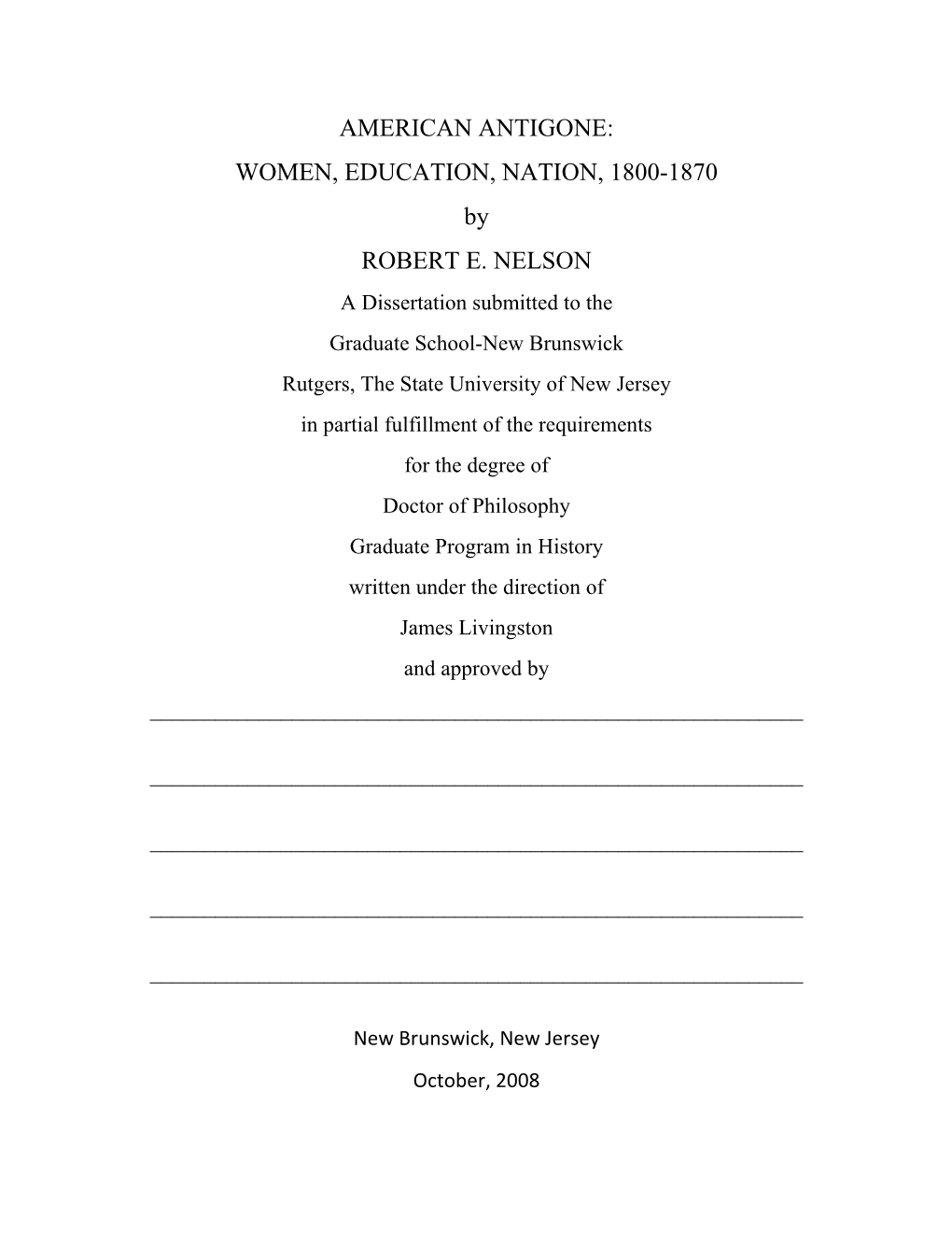 AMERICAN ANTIGONE: WOMEN, EDUCATION, NATION, 1800-1870 by ROBERT E