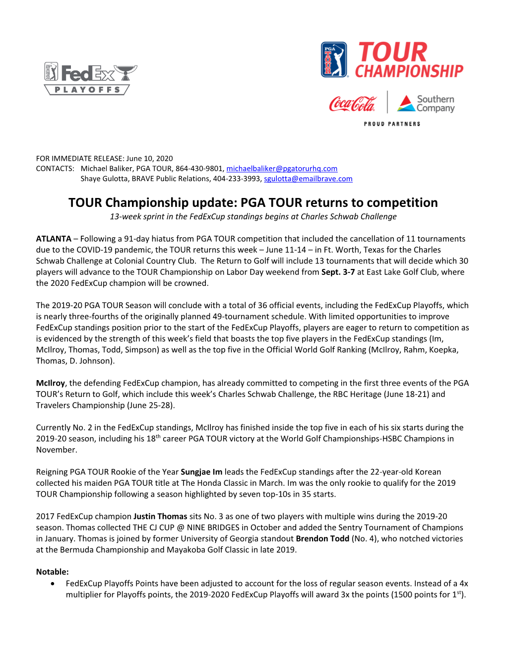 TOUR Championship Update: PGA TOUR Returns to Competition 13-Week Sprint in the Fedexcup Standings Begins at Charles Schwab Challenge
