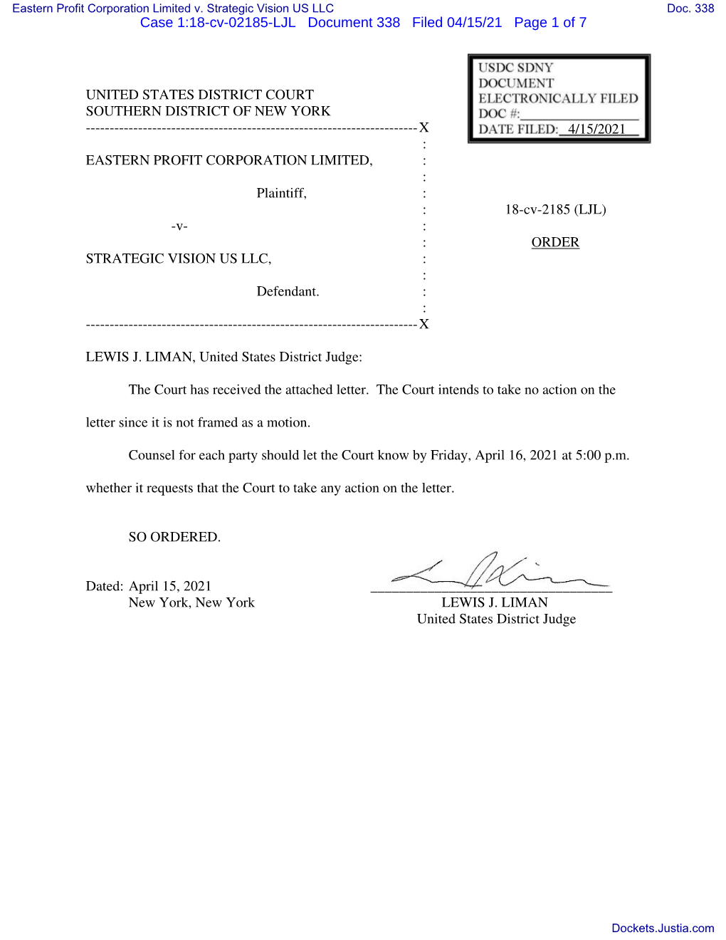 ORDER: the Court Has Received the Attached Letter. the Court Intends to Take No Action on the Letter Since It Is Not Framed As