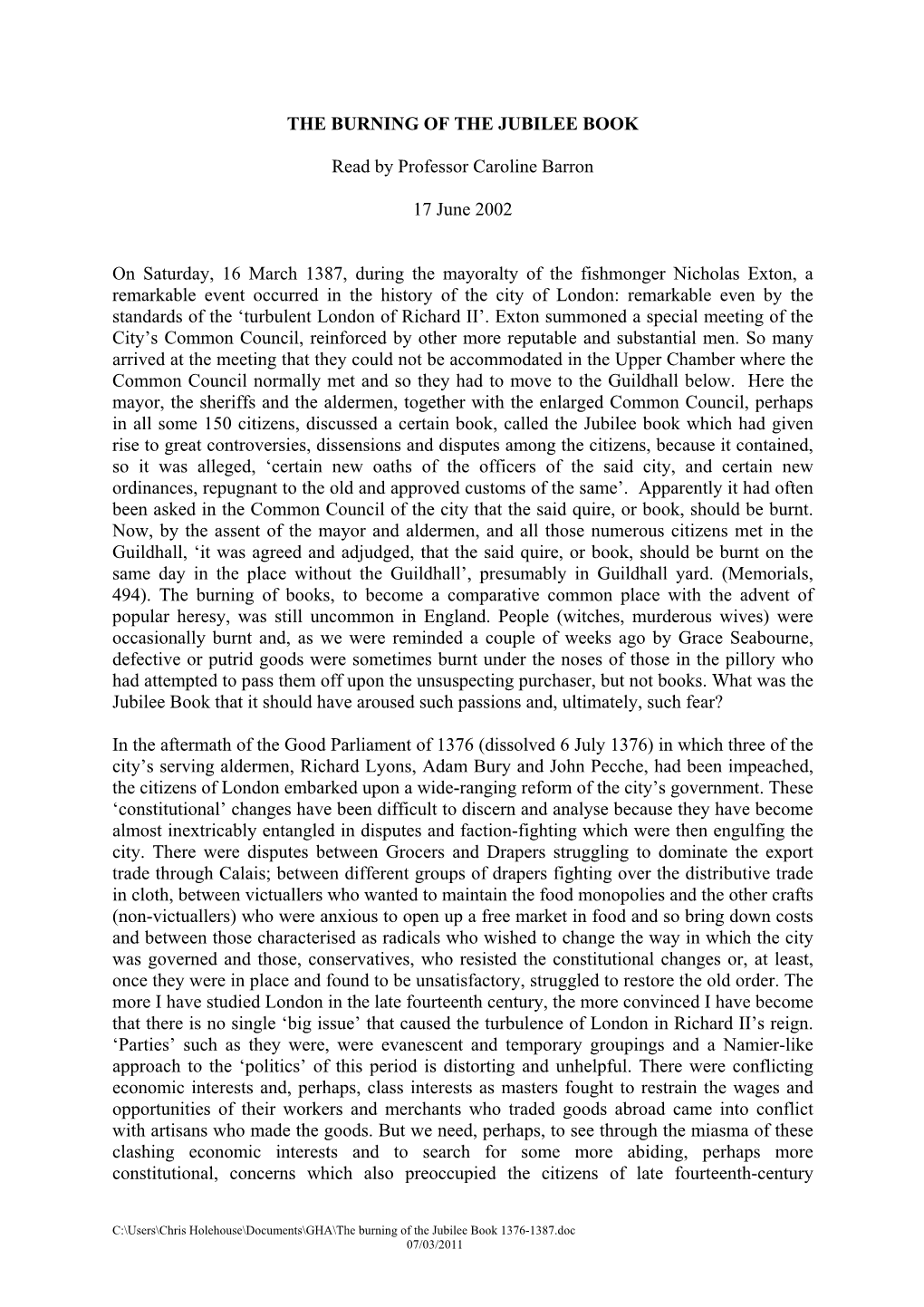 THE BURNING of the JUBILEE BOOK Read by Professor Caroline Barron 17 June 2002 on Saturday, 16 March 1387, During the Mayoralty