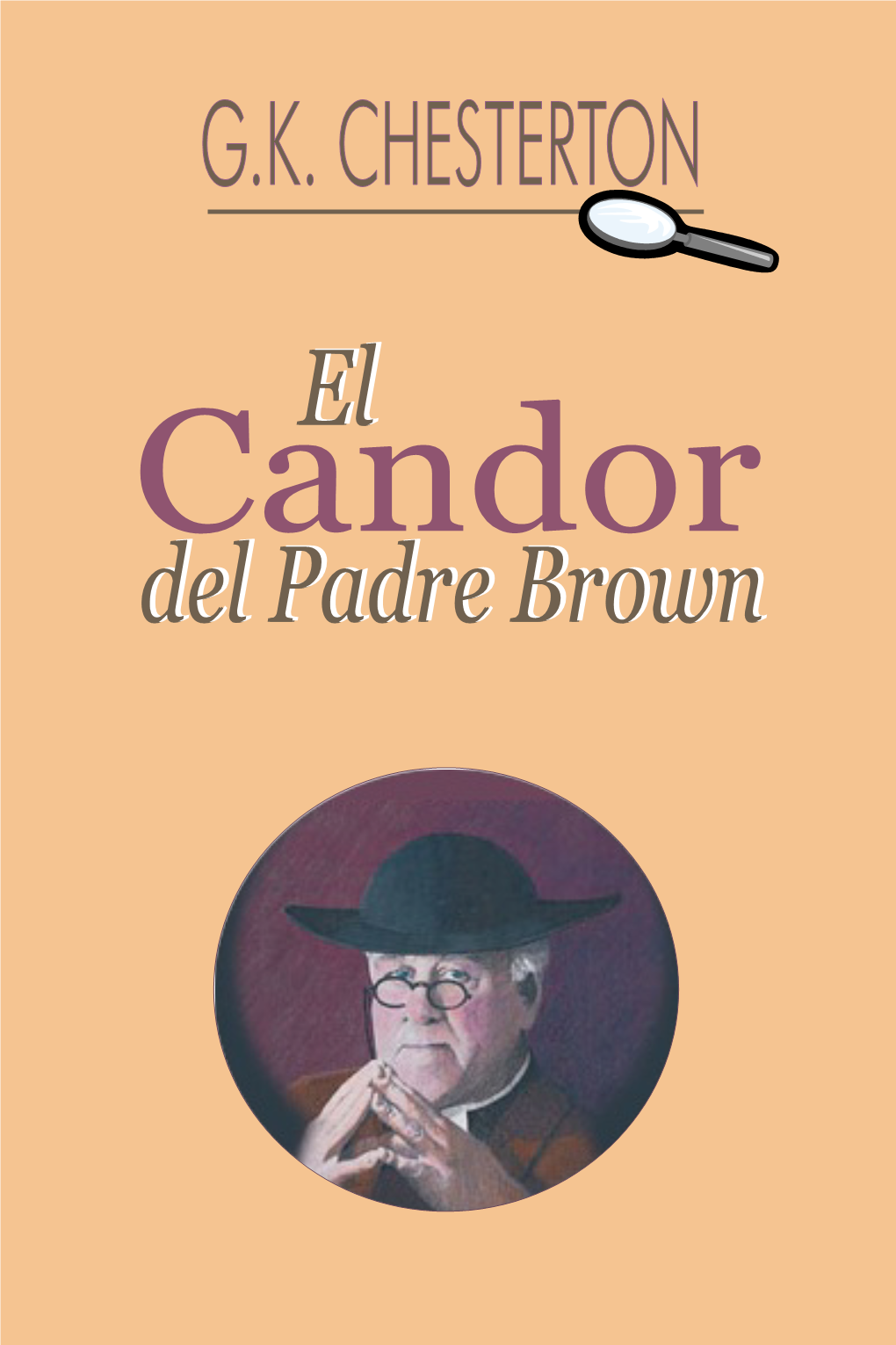 EL CANDOR DEL PADRE BROWN Gilbert Keith Chesterton