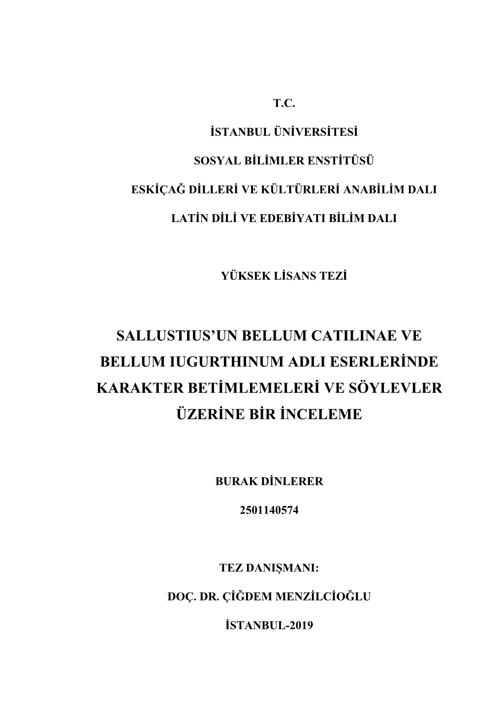 Sallustius'un Bellum Catilinae Ve Bellum Iugurthinum Adli Eserlerġnde Karakter Betġmlemelerġ Ve Söylevler Üzerġne