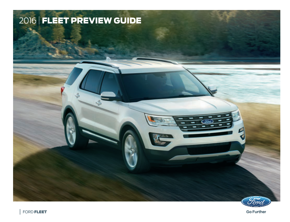 2016 FLEET PREVIEW GUIDE Move Your Business Forward Steer Your Fleet Smarter Color Your Fleet Greener Hone Your Fleet Acumen