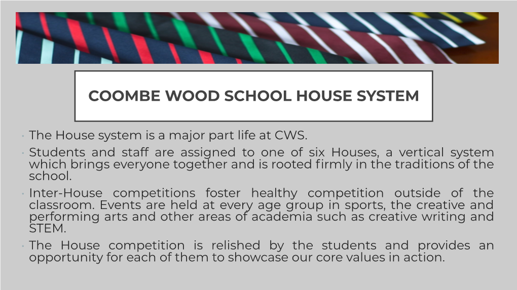 Coombe Wood School House System