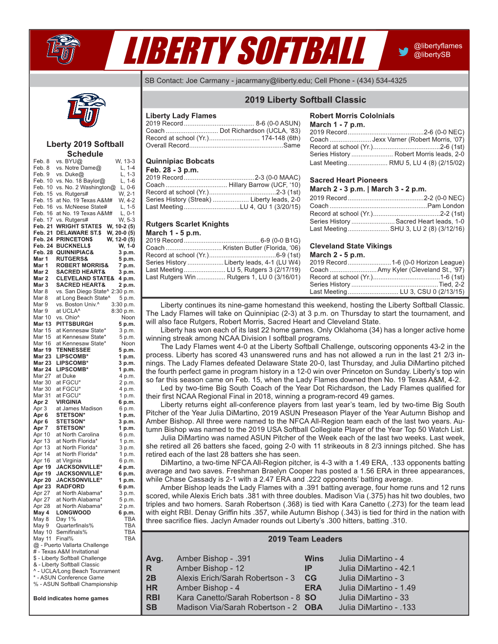 Liberty Softball Game Notes @Libertyflames @Libertysb LIBERTY SOFTBALL SB Contact: Joe Carmany - Jacarmany@Liberty.Edu; Cell Phone - (434) 534-4325