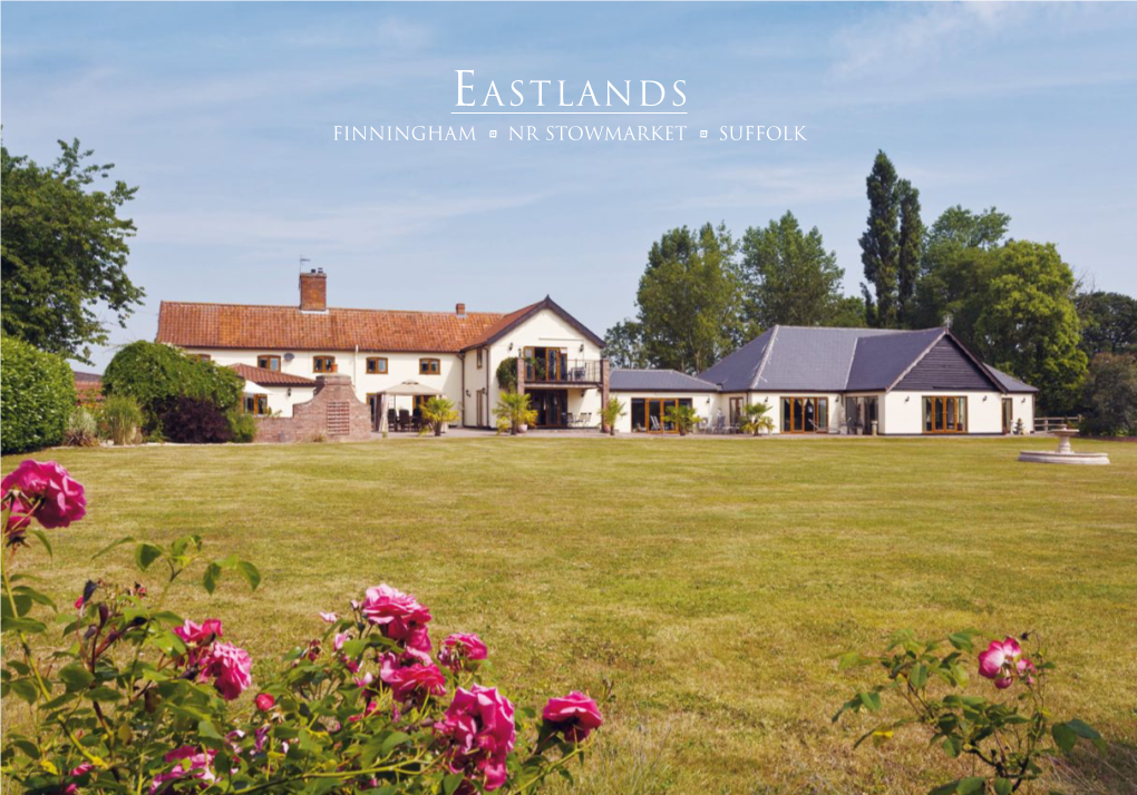 Eastlands Finningham ; Nr Stowmarket ; Suffolk