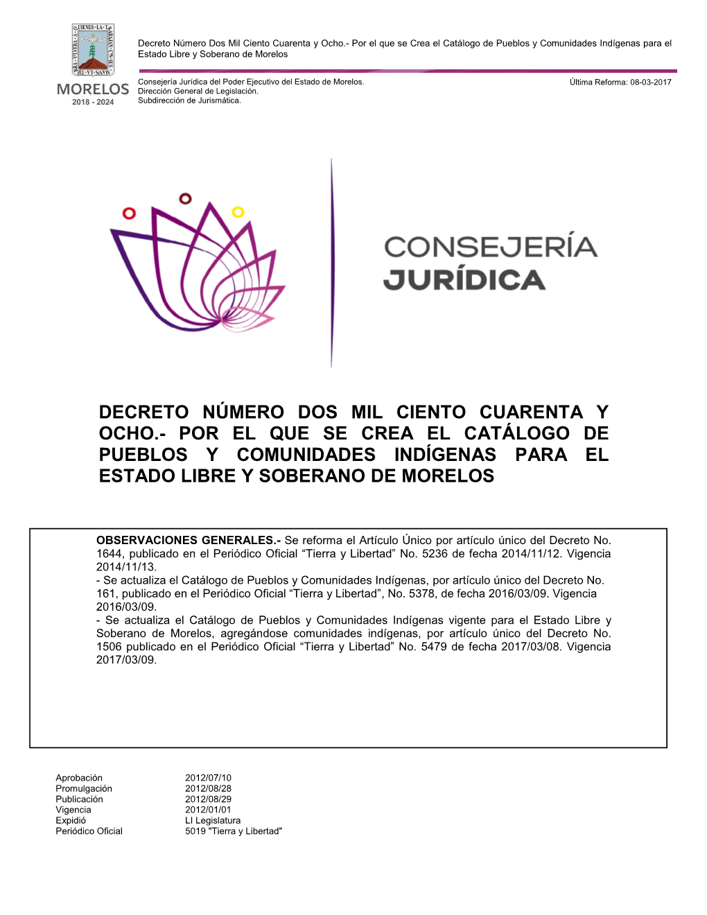 Decreto Número Dos Mil Ciento Cuarenta Y Ocho.- Por El Que Se Crea El Catálogo De Pueblos Y Comunidades Indígenas Para El Estado Libre Y Soberano De Morelos