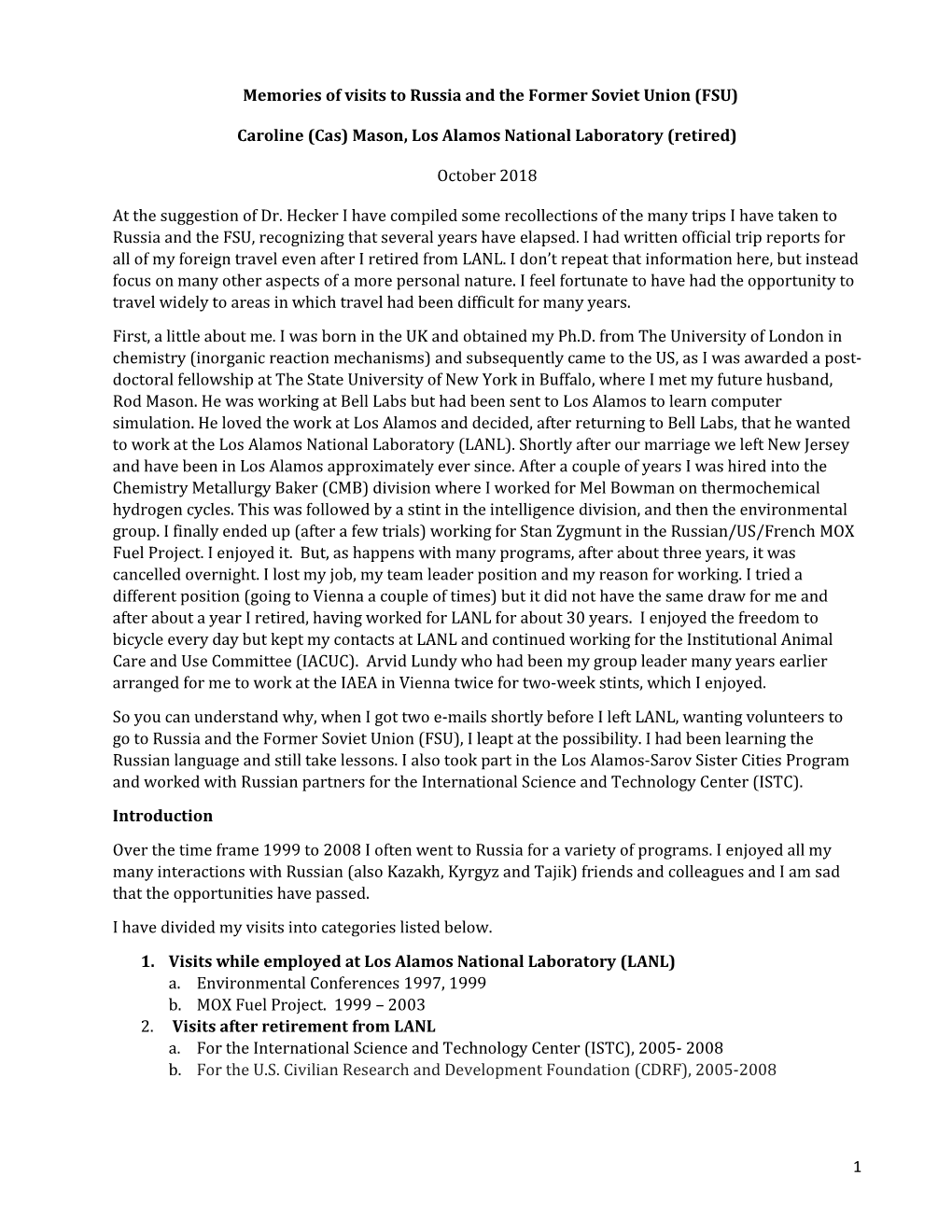 1 Memories of Visits to Russia and the Former Soviet Union (FSU) Caroline (Cas) Mason, Los Alamos National Laboratory (Retired)