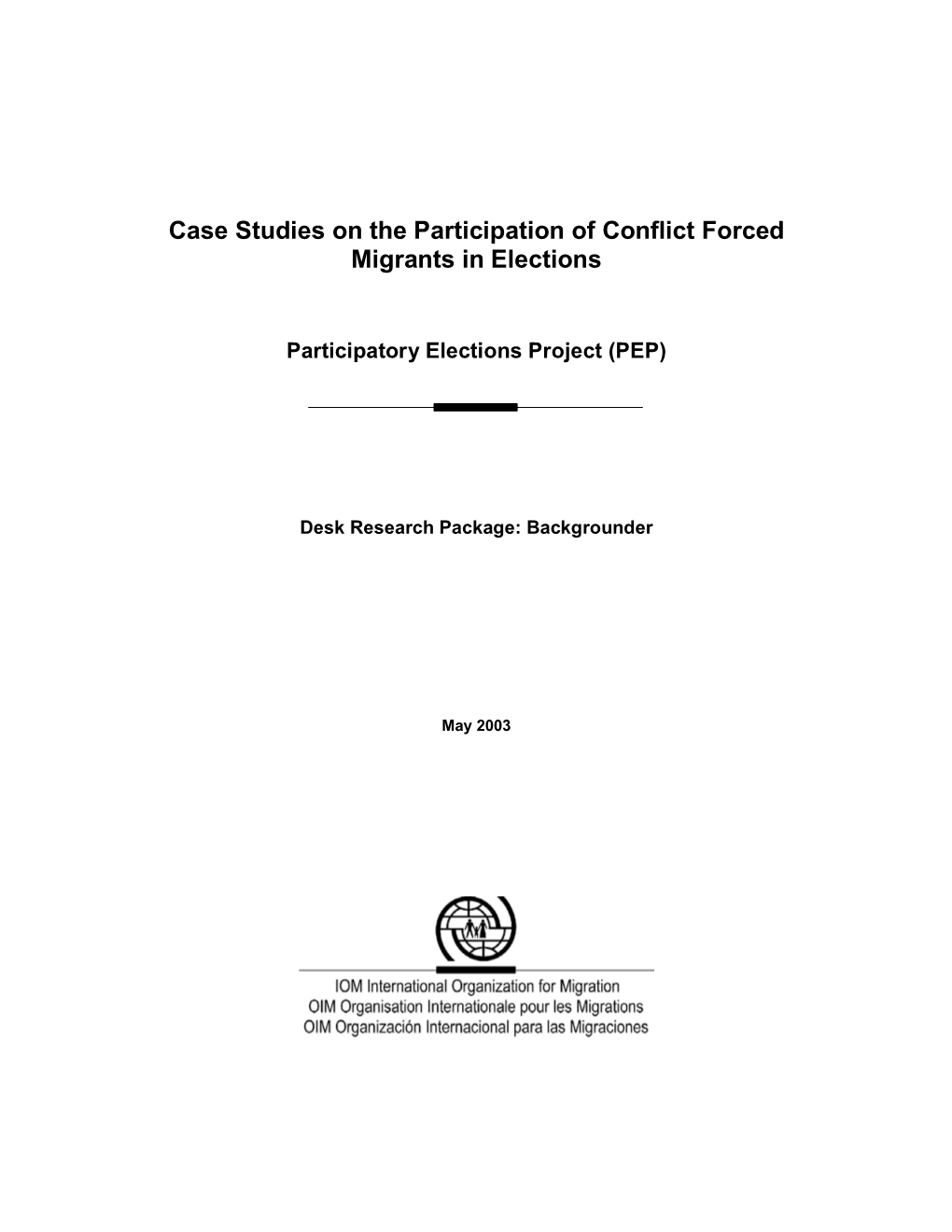 Case Studies on the Participation of Conflict Forced Migrants in Elections