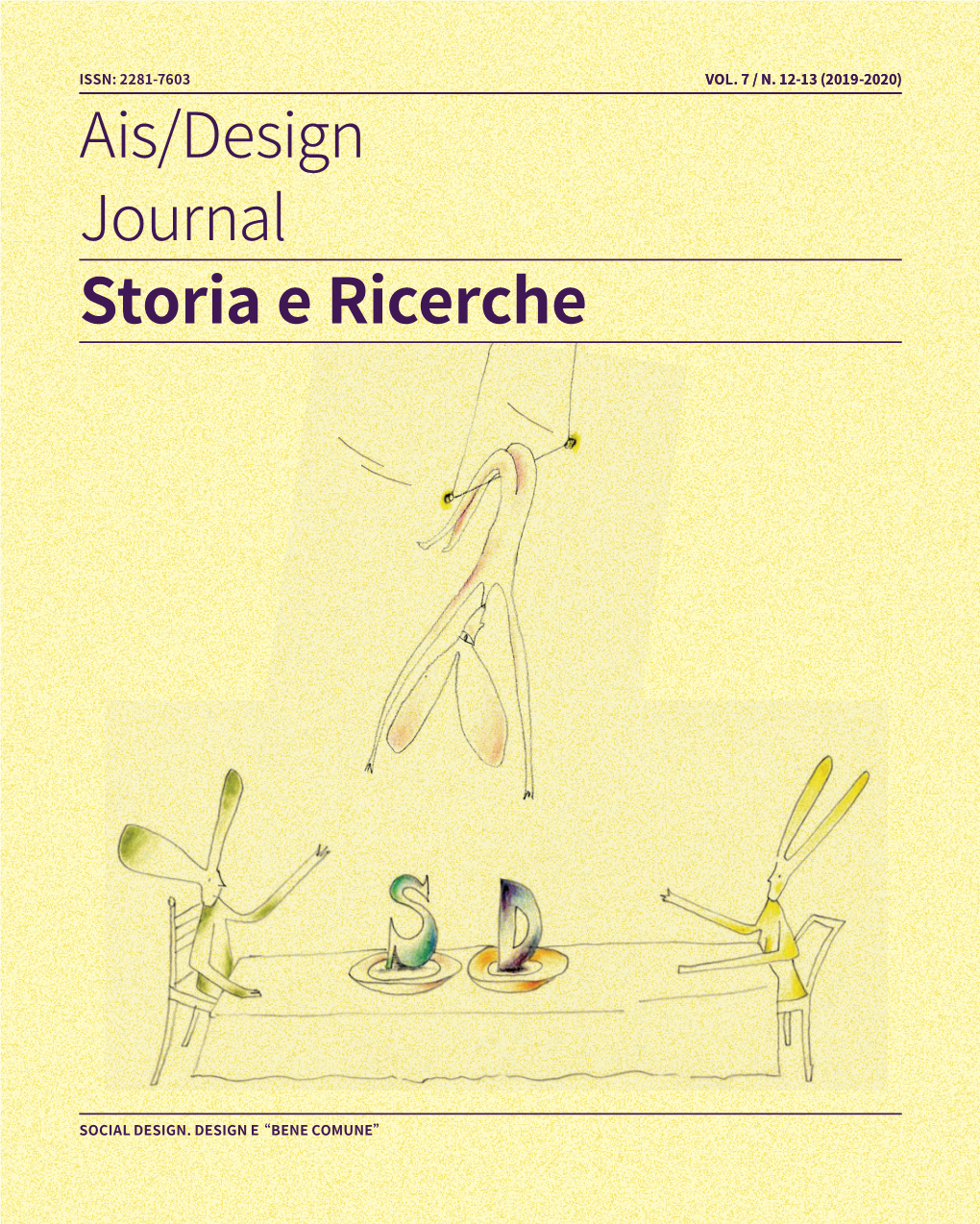 Vol. 7 / N. 12-13 (2019-2020) Issn: 2281-7603 Social Design. Design E “Bene Comune”