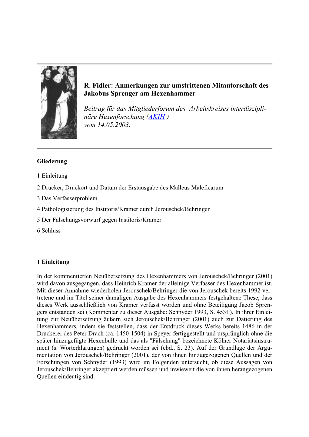 R. Fidler: Anmerkungen Zur Umstrittenen Mitautorschaft Des Jakobus Sprenger Am Hexenhammer