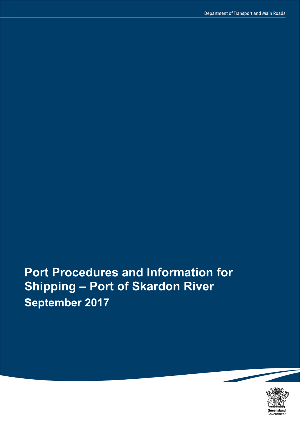 Port Procedures and Information for Shipping – Port of Skardon River September 2017