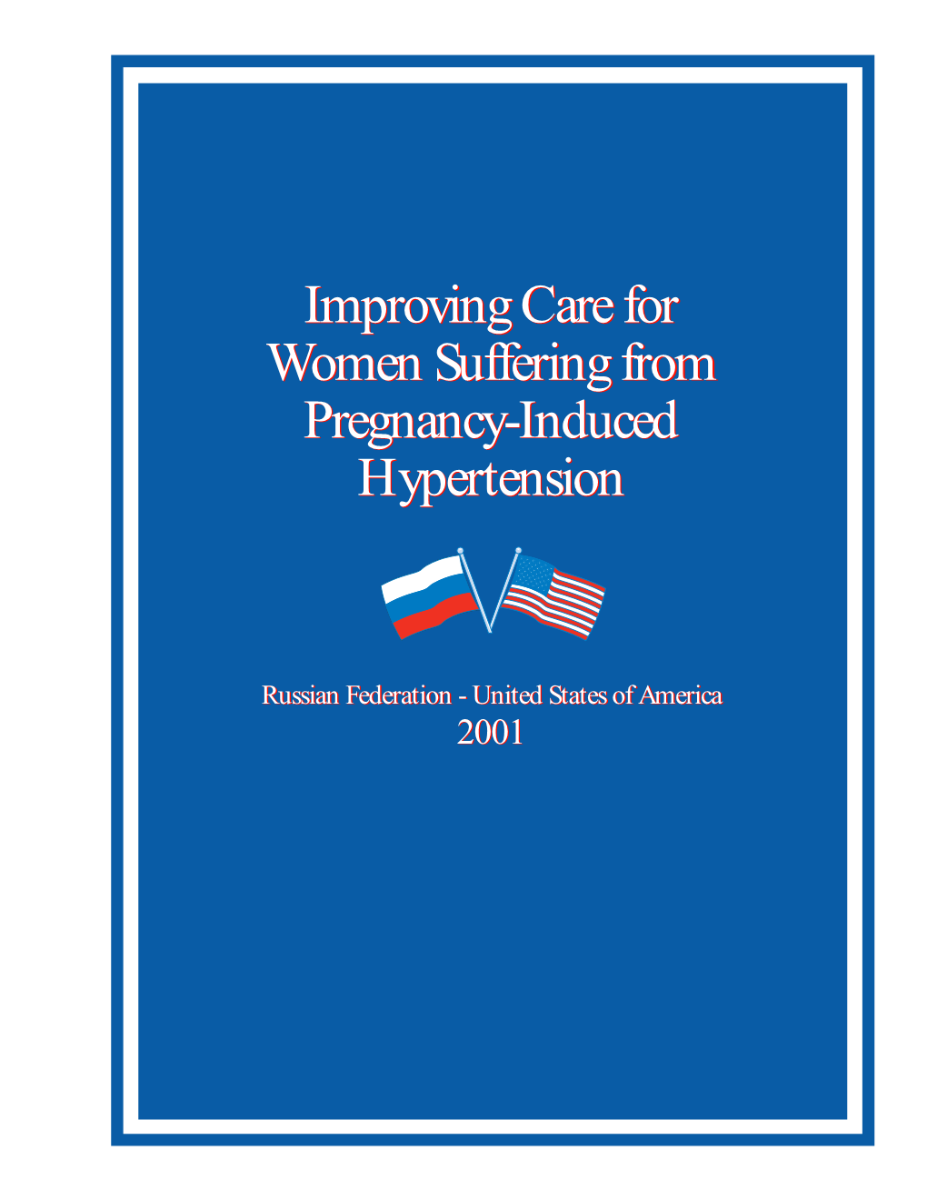 Improving Care for Women Suffering from Pregnancy-Induced Hypertension