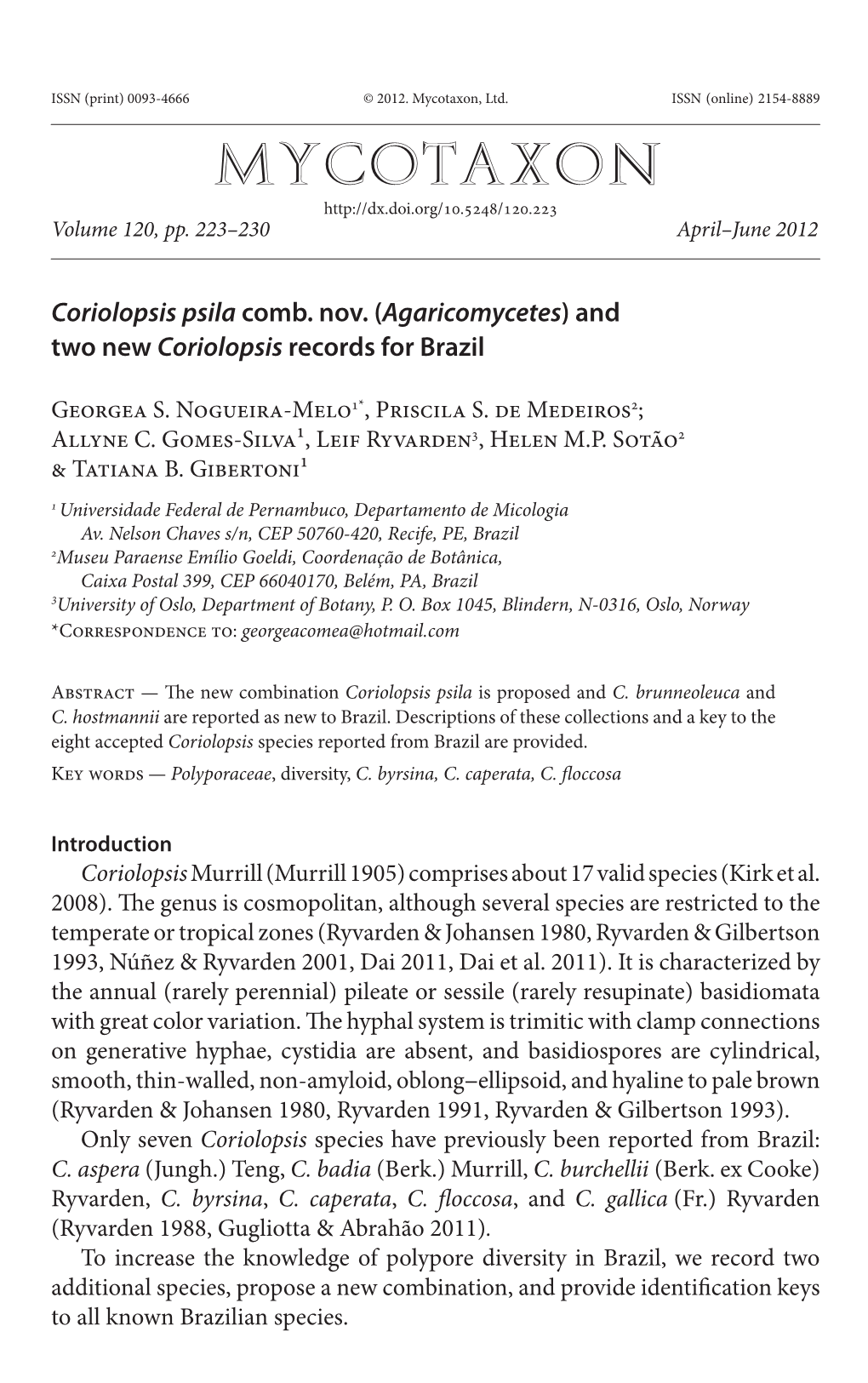 <I>Coriolopsis Psila</I> Comb. Nov. (<I>Agaricomycetes</I>) and Two