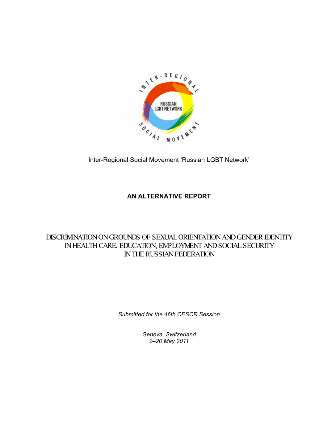 Discrimination on Grounds of Sexual Orientation and Gender Identity in Health Care, Education, Employment and Social Security in the Russian Federation