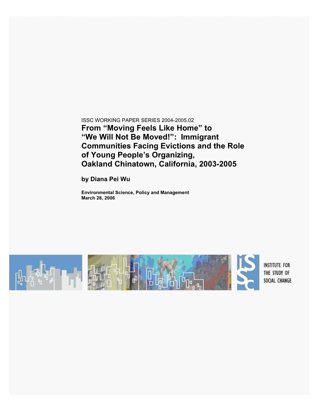 Immigrant Communities Facing Evictions and the Role of Young People’S Organizing, Oakland Chinatown, California, 2003-2005 by Diana Pei Wu