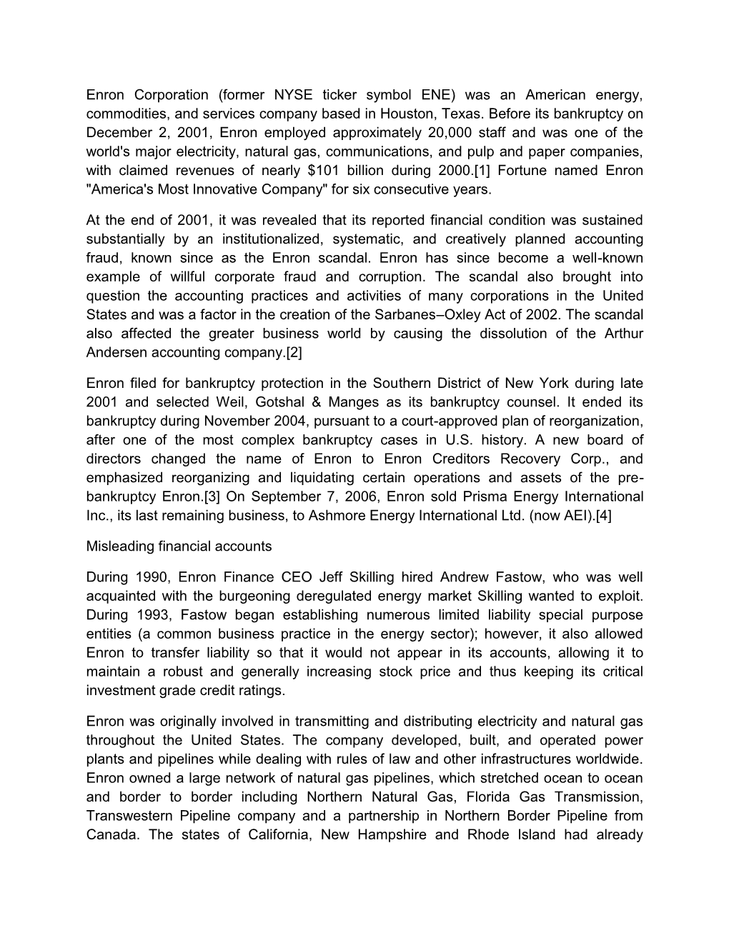 Enron Corporation (Former NYSE Ticker Symbol ENE) Was an American Energy, Commodities, and Services Company Based in Houston, Texas