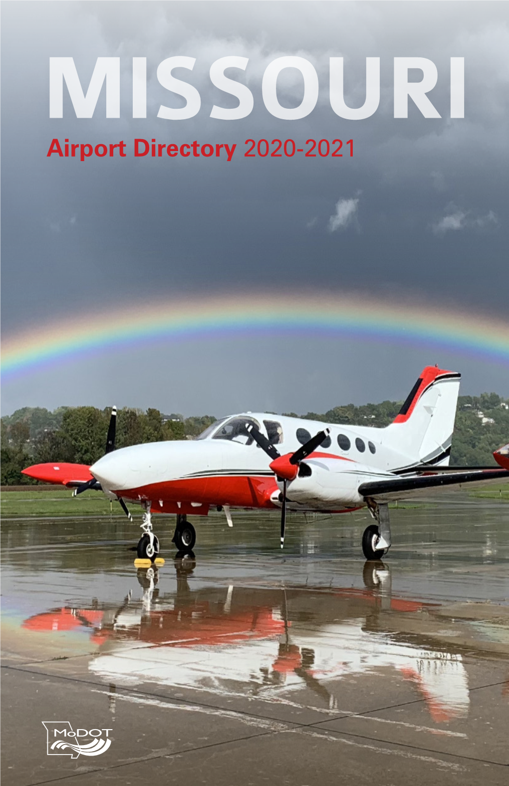 Airport Directory 2020-2021 MISSOURI Airport Directory 2020-2021