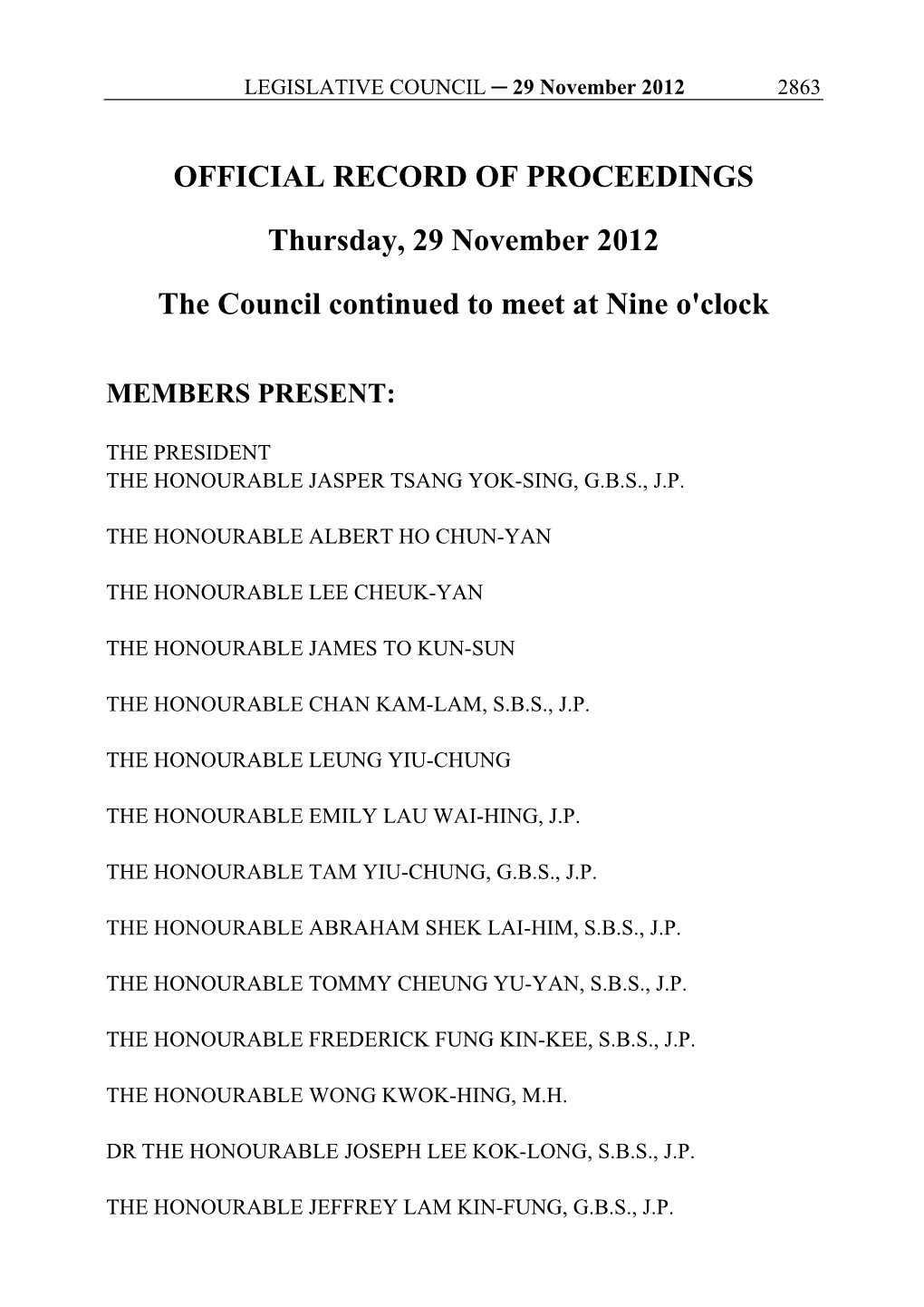 OFFICIAL RECORD of PROCEEDINGS Thursday, 29 November 2012 the Council Continued to Meet at Nine O'clock