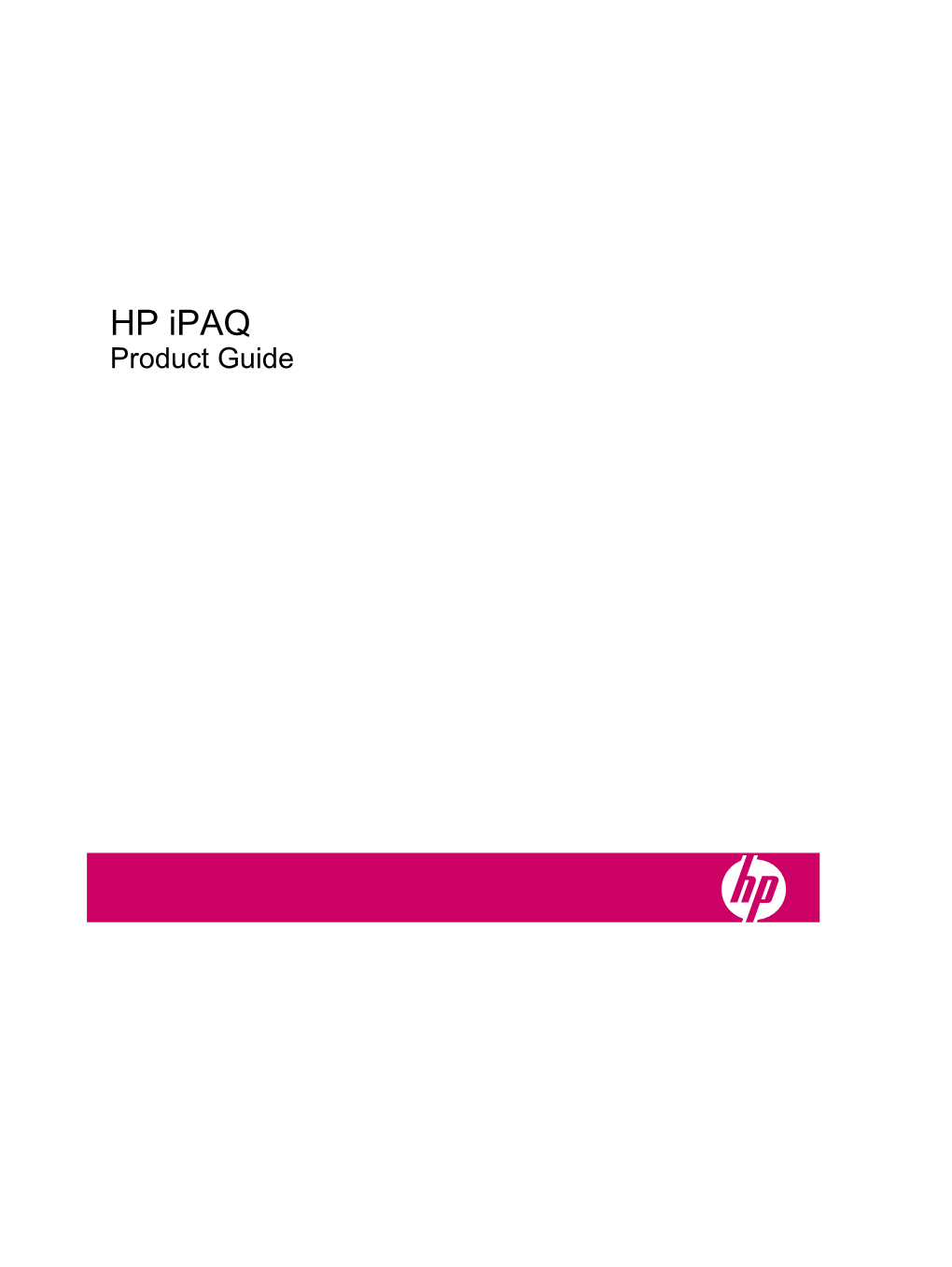 HP Ipaq Product Guide © Copyright 2008 Hewlett-Packard Development Company, L.P