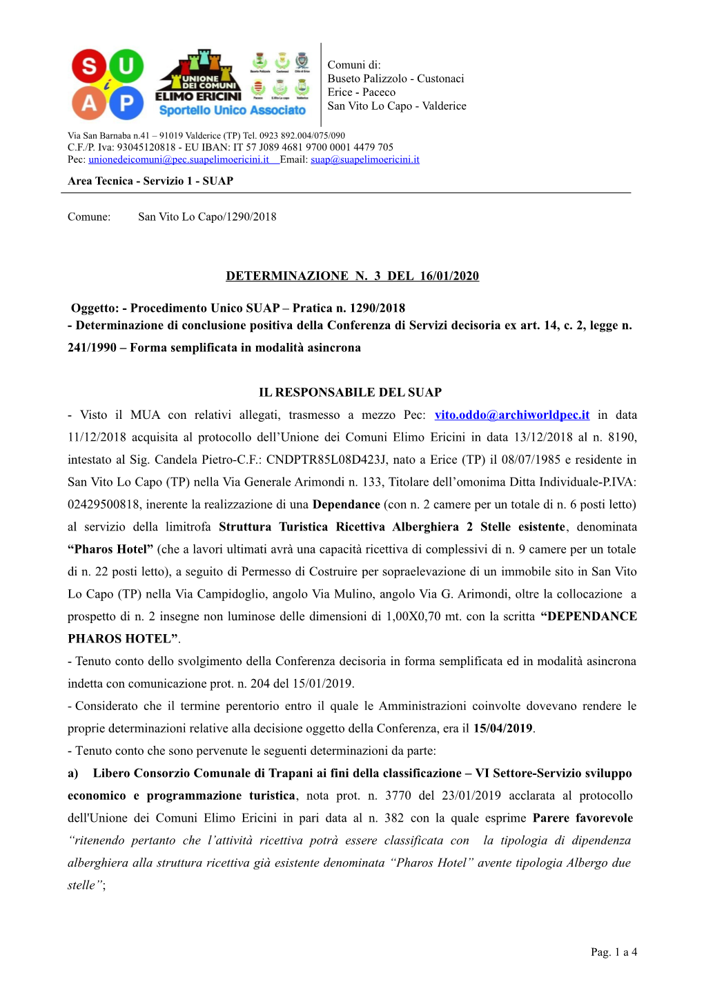 Determinazione Di Conclusione Positiva Della Conferenza Di Servizi Decisoria Ex Art