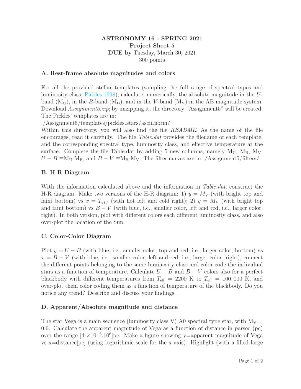 ASTRONOMY 16 - SPRING 2021 Project Sheet 5 DUE by Tuesday, March 30, 2021 300 Points