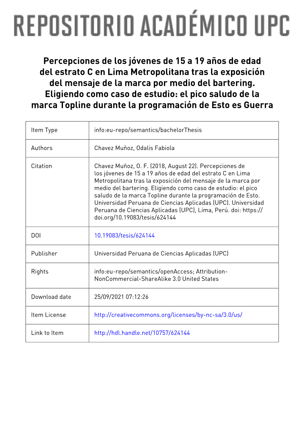 Percepciones De Los Jóvenes De 15 a 19 Años De Edad Del Estrato C En Lima Metropolitana Tras La Exposición Del Mensaje De La Marca Por Medio Del Bartering