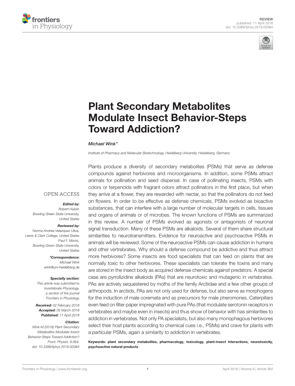 Plant Secondary Metabolites Modulate Insect Behavior-Steps Toward Addiction?