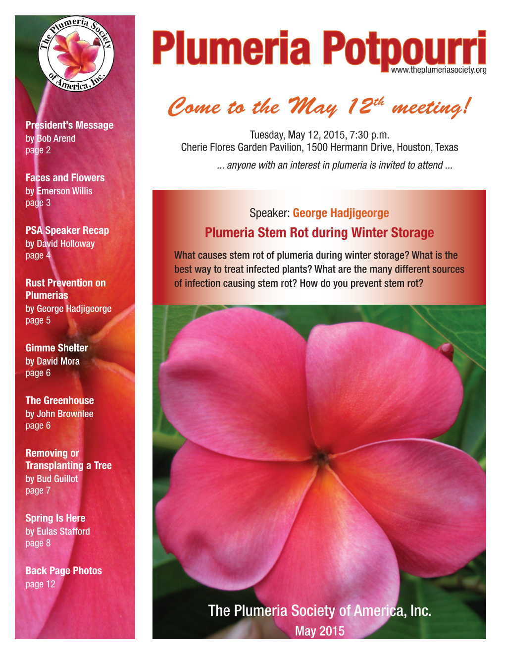 Plumeria Potpourri Come to the May 12 Th Meeting! President’S Message by Bob Arend Tuesday, May 12, 2015, 7:30 P.M