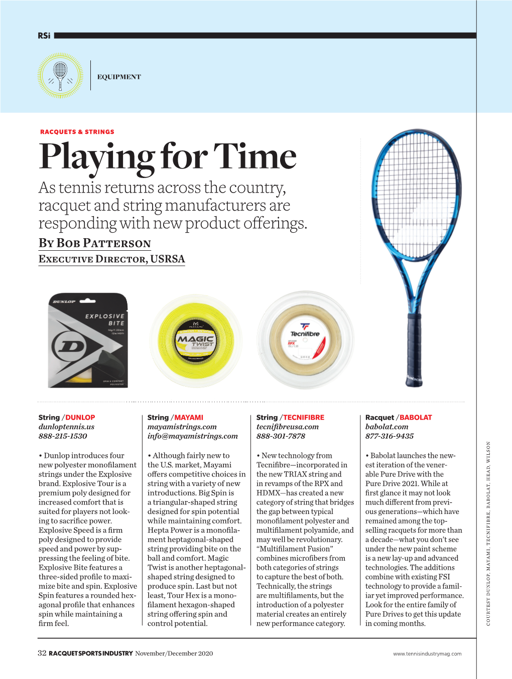 Playing for Time As Tennis Returns Across the Country, Racquet and String Manufacturers Are Responding with New Product Oﬀ Erings