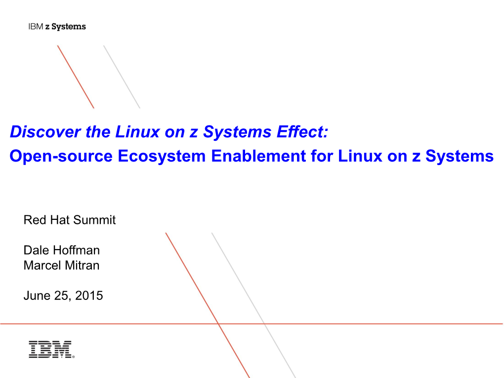 Discover the Linux on Z Systems Effect: Open-Source Ecosystem Enablement for Linux on Z Systems