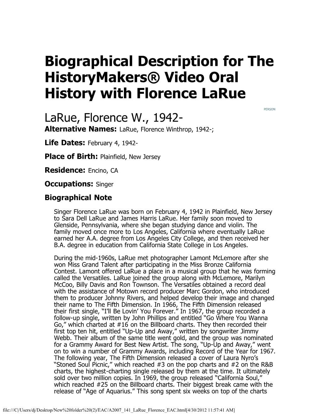 Biographical Description for the Historymakers® Video Oral History with Florence Larue