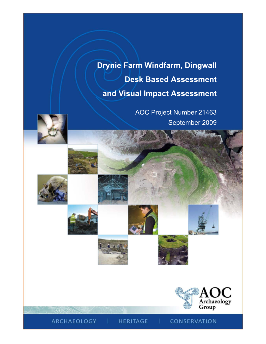 Drynie Farm Windfarm, Dingwall Desk Based Assessment and Visual Impact Assessment