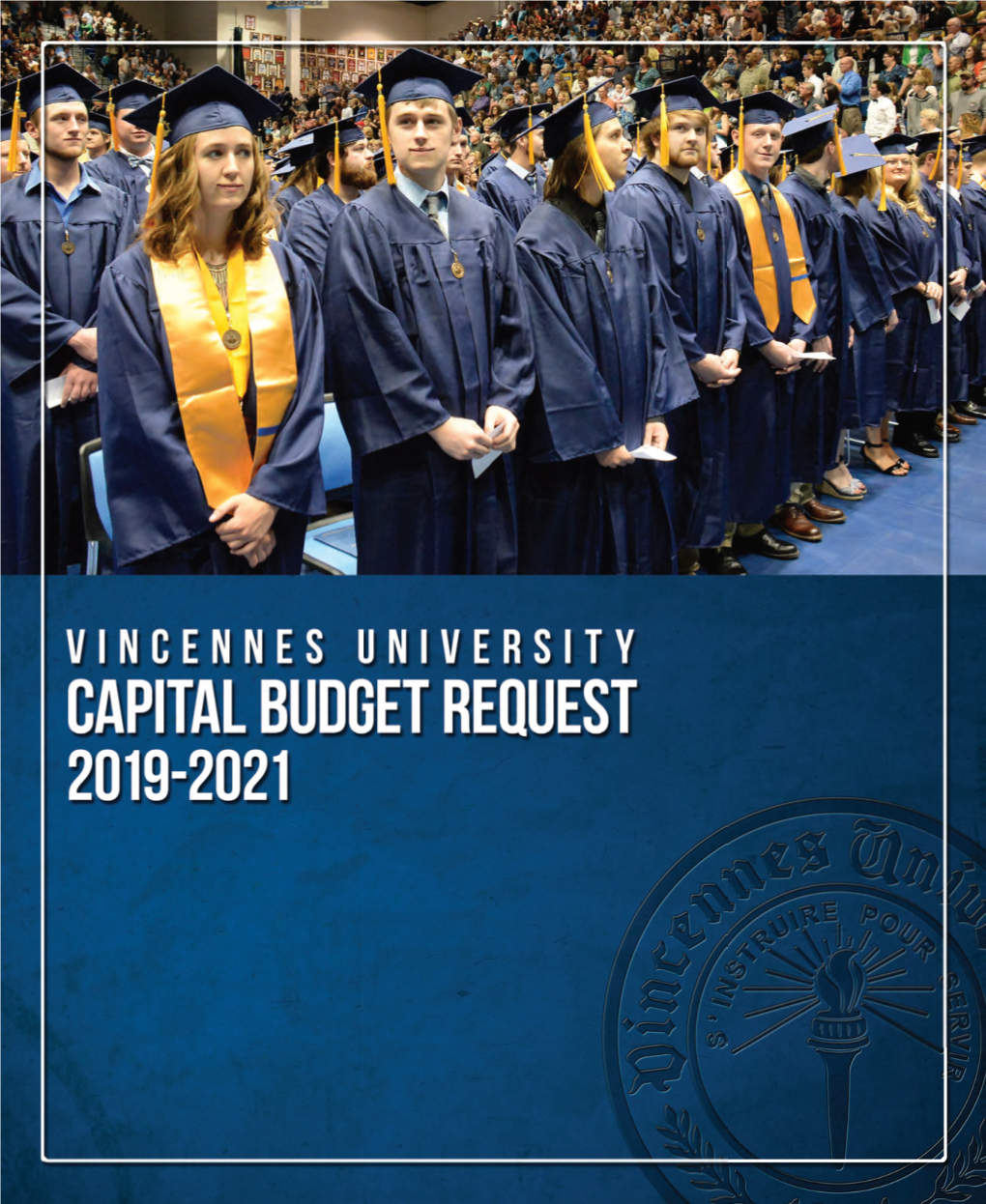 VINCENNES UNIVERSITY State Budget Request TABLE of CONTENTS