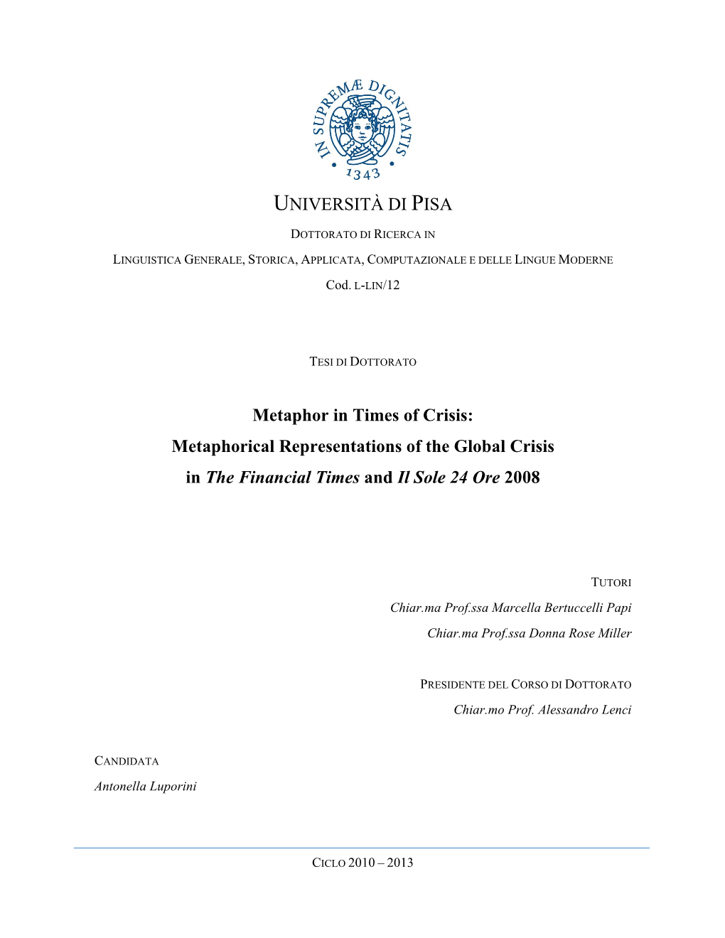 Metaphorical Representations of the Global Crisis in the Financial Times and Il Sole 24 Ore 2008