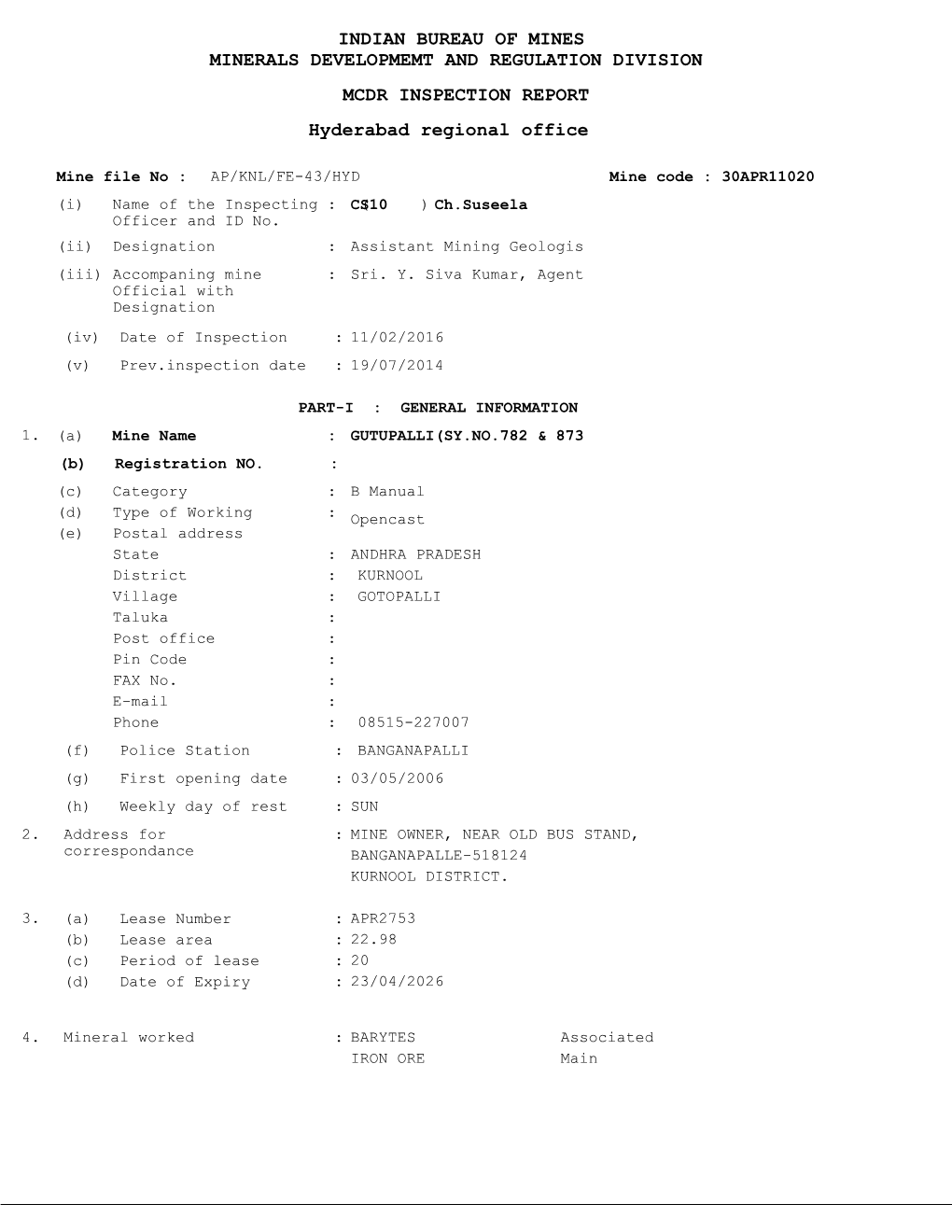 INDIAN BUREAU of MINES Hyderabad Regional Office MINERALS DEVELOPMEMT and REGULATION DIVISION MCDR INSPECTION REPORT