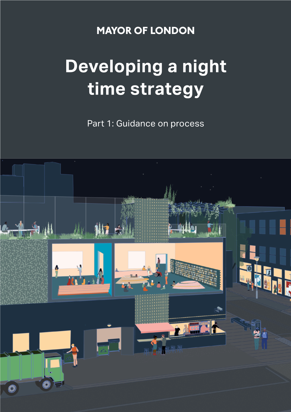 Developing a Night Time Strategy, Part 1: Guidance on Process