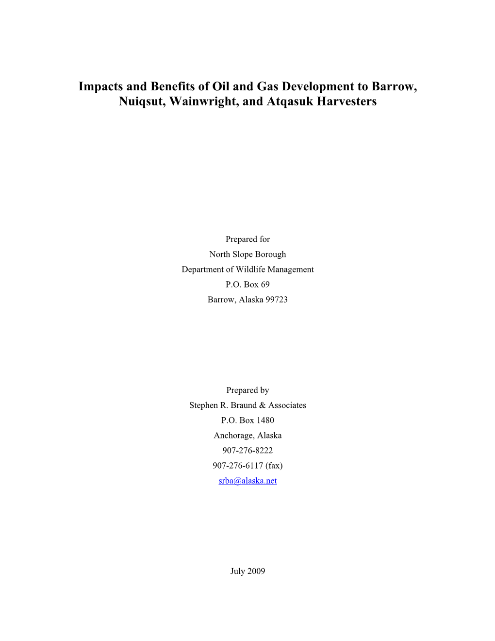 Impacts and Benefits of Oil and Gas Development to Barrow, Nuiqsut, Wainwright, and Atqasuk Harvesters