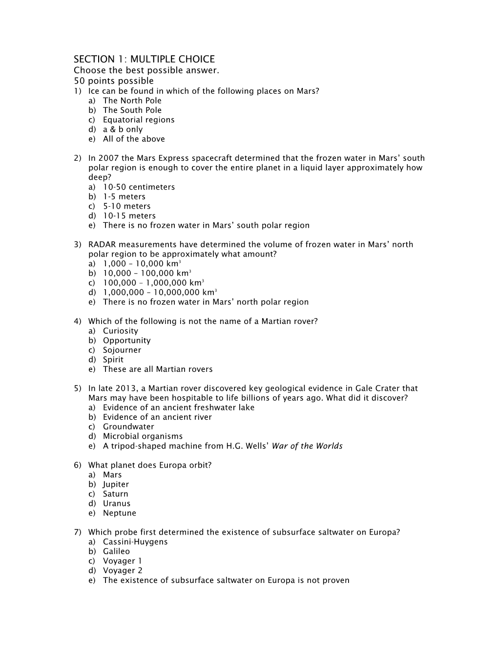 SECTION 1: MULTIPLE CHOICE Choose the Best Possible Answer