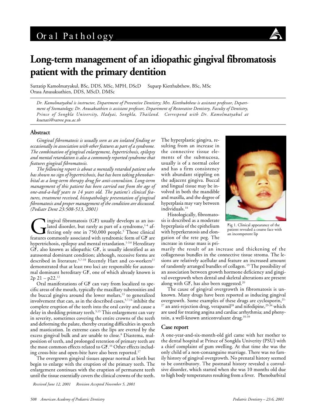 Long-Term Management of an Idiopathic Gingival Fibromatosis Patient with the Primary Dentition