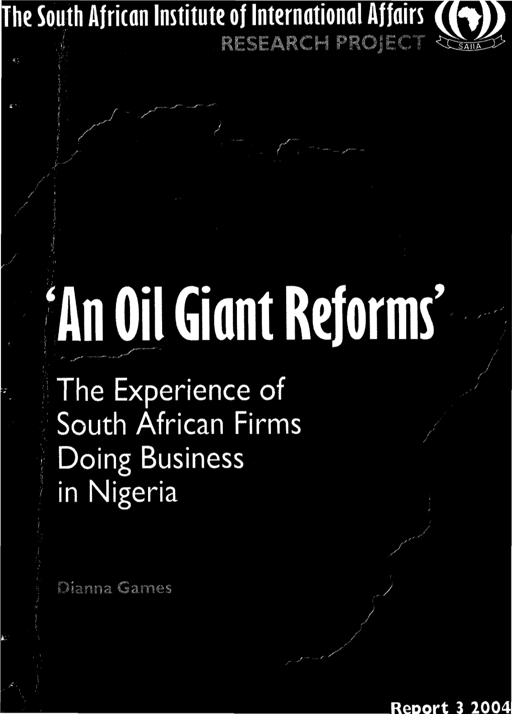 "An Oil Giant Reforms' the Experience of South African Firms Doing Business in Nigeria