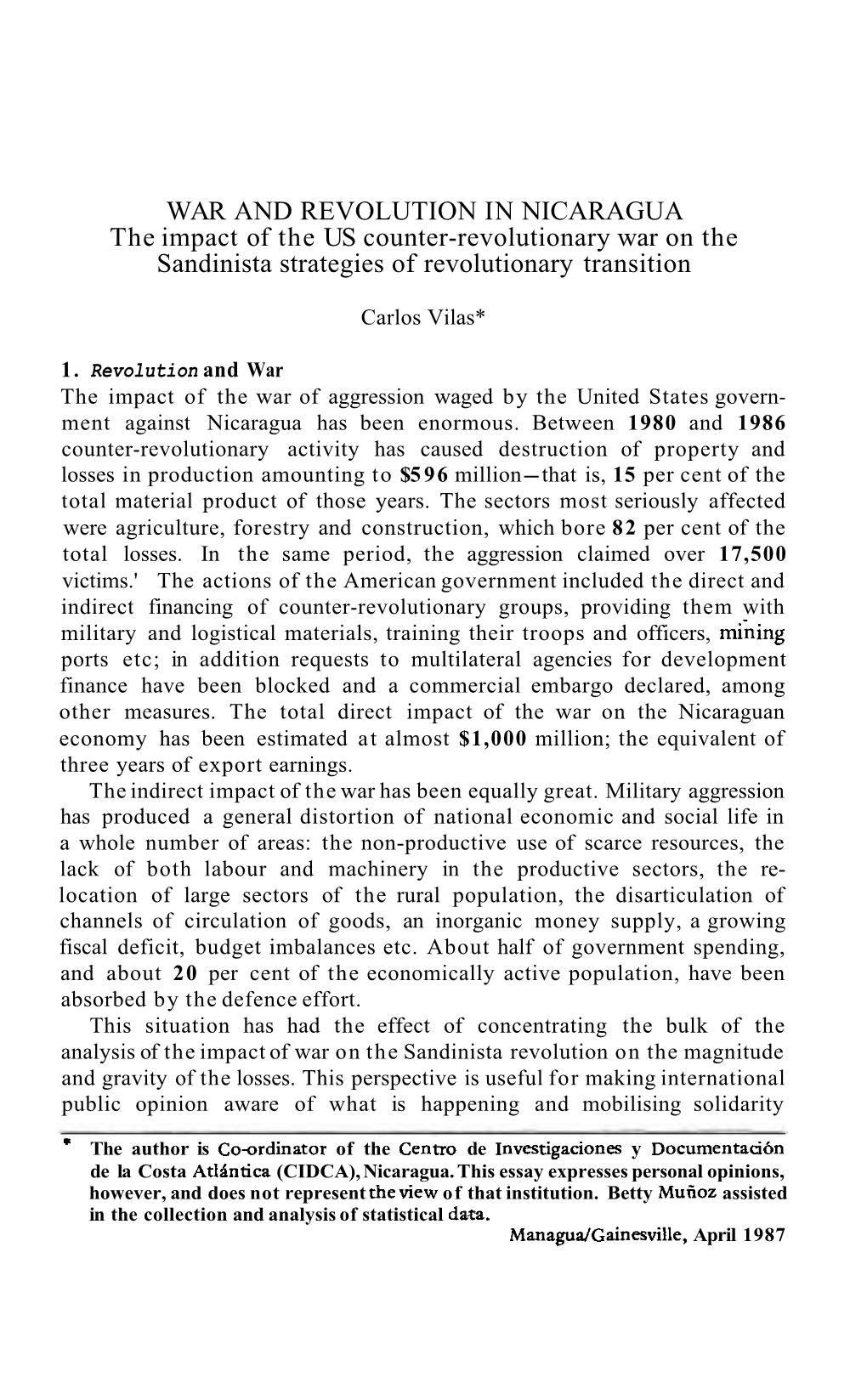 WAR and REVOLUTION in NICARAGUA the Impact of the US Counter-Revolutionary War on the Sandinista Strategies of Revolutionary Transition
