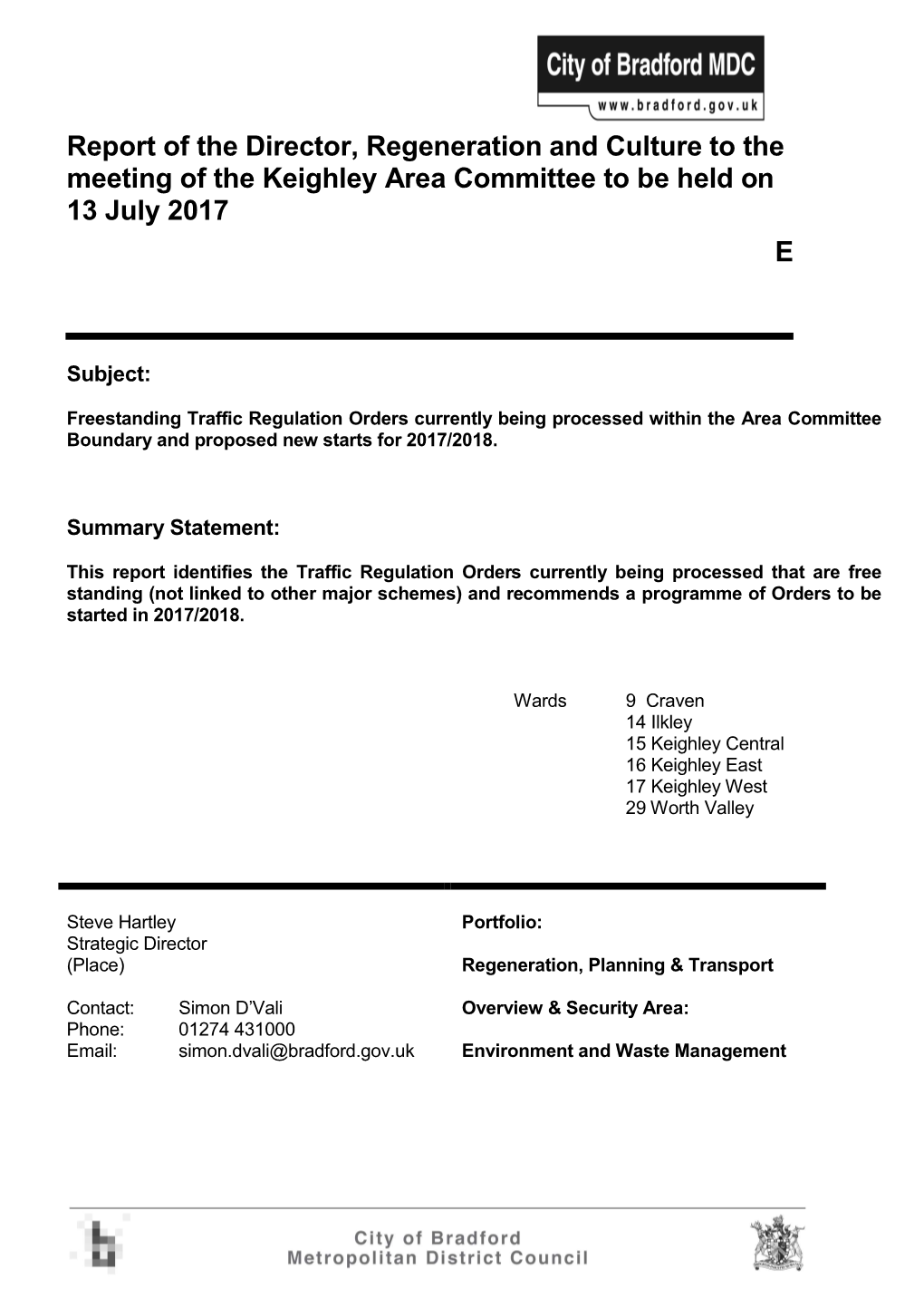 Report of the Director, Regeneration and Culture to the Meeting of the Keighley Area Committee to Be Held on 13 July 2017 E