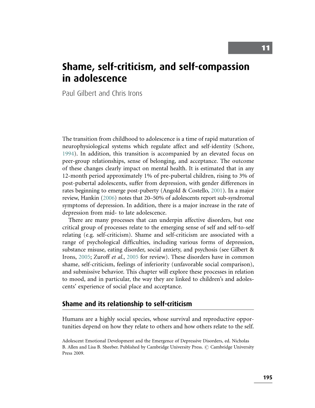 Shame, Self-Criticism, and Self-Compassion in Adolescence Paul Gilbert and Chris Irons