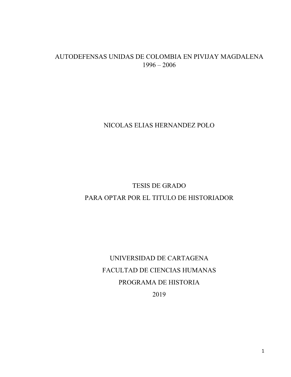 Autodefensas Unidas De Colombia En Pivijay Magdalena 1996 – 2006