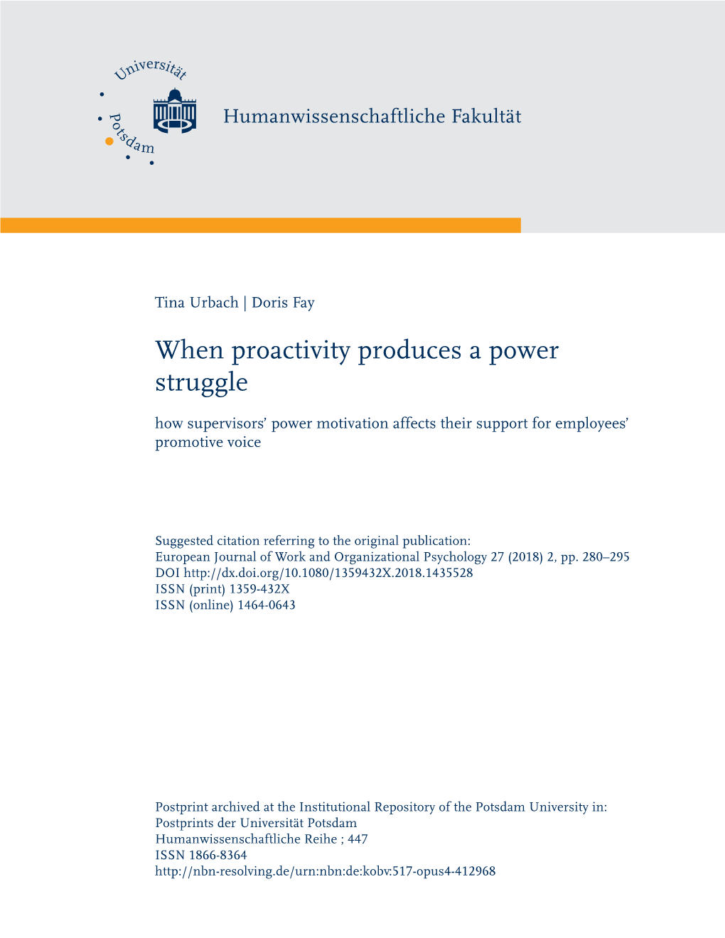 When Proactivity Produces a Power Struggle How Supervisors’ Power Motivation Affects Their Support for Employees’ Promotive Voice